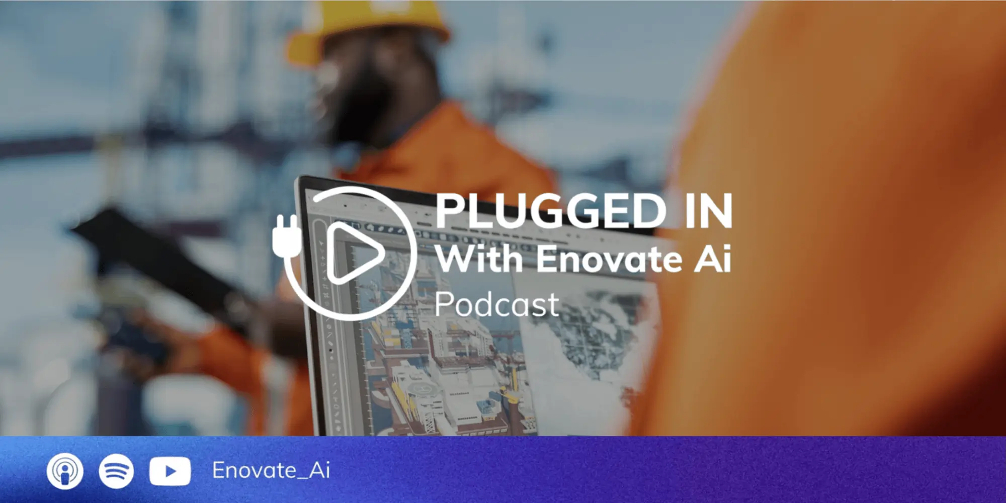 Plugged In with Enovate Ai Podcast Episode 1: Introducing Enovate Ai. Where Data, Technology, & Action Converge.