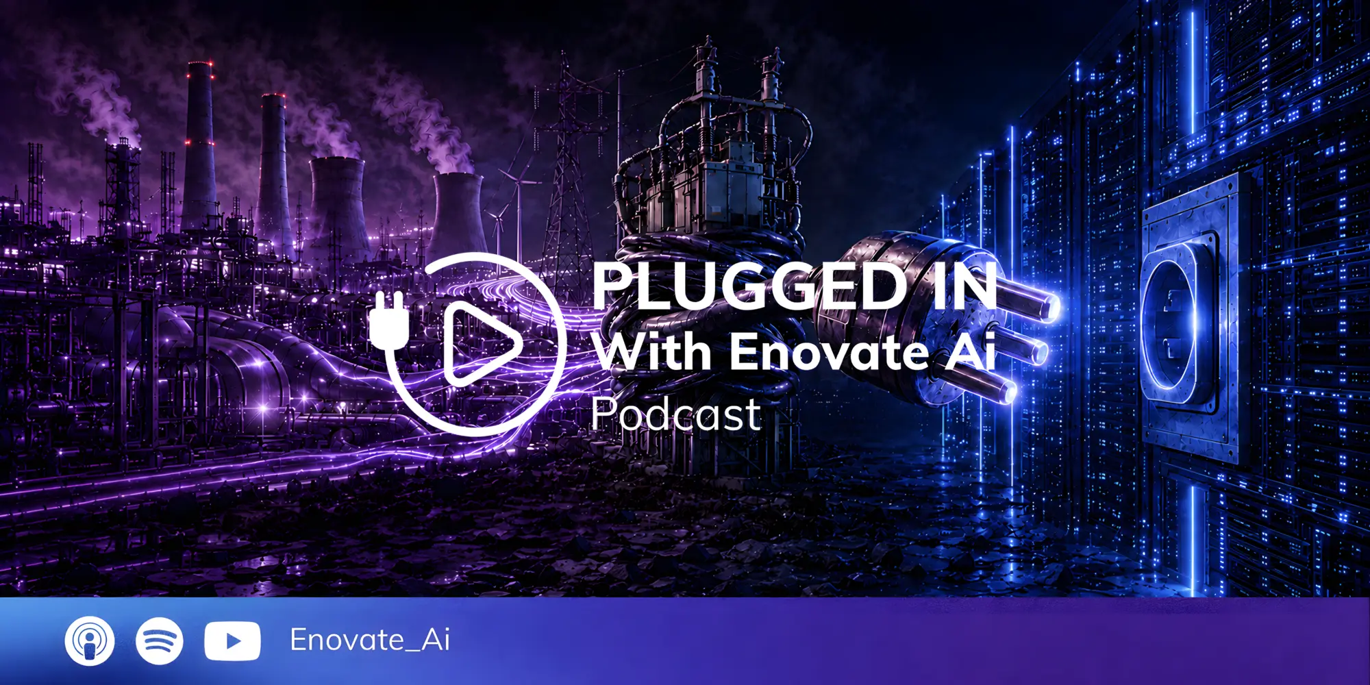 Plugged In with Enovate Ai Podcast Episode 26: More Energy, Less Certainty